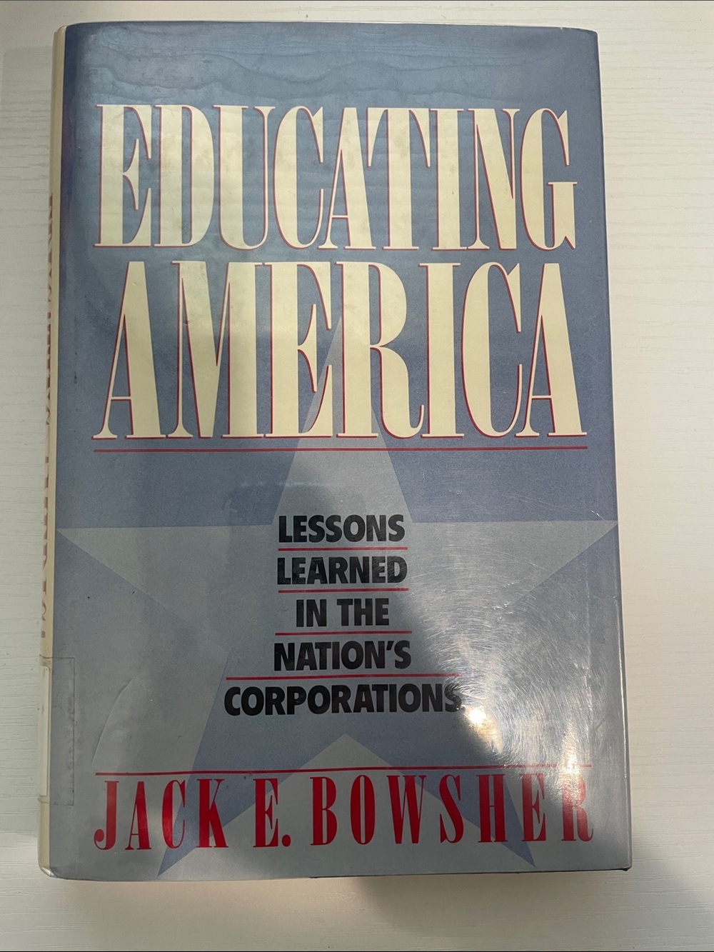 Educating America by Jack E. Bowsher - Blue Dust Jacket